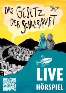 Das Gesetz der Schwerkraft - Live-Hörspiel